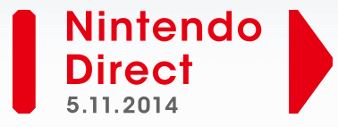 Nintendo Direct - 05 / 11 / 2014